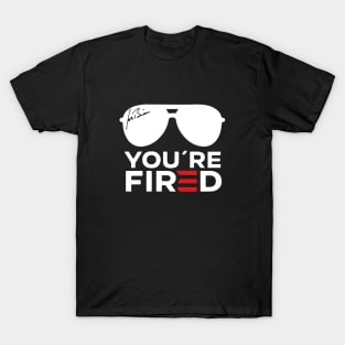 You're Fired Hey Mitch, You're fired T-Shirt